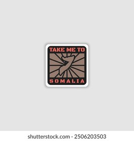 "Take Me to Somalia" sticker with a country silhouette, perfect for travel lovers and adventure.