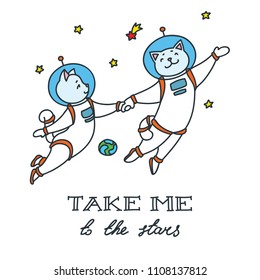 Take me to the stars. Doodle vector illustration of cute cat astronauts in space