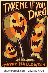 Llévame si te atreves. Concepto de caramelo libre de monstruos. Jack o linterna con caramelo de maíz. con texto escrito a mano Ilustración vectorial de Plantilla de cartel de Halloween de estilo vintage.