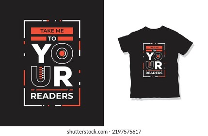 take me to your readers quotes t-shirt design