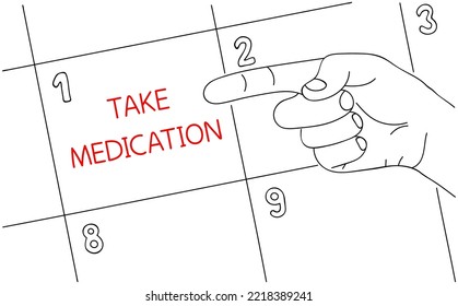 TAKE MEDICATION. Message on paper about health care. Editable hand drawn contour. Sketch in minimalist style. Vector illustration