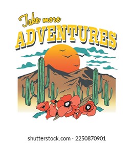 Tomar más aventuras, diseño gráfico imprimir camisetas de moda, vector, afiche, tarjeta