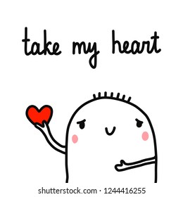 Take my heart hand drawn illustration with marshmallow holding heart in hand cute minimalism for posters prints banners t shirts articles and notebooks