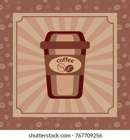 Take out coffee cup over vintage background, vector illustration. Party invitation, greeting card, sticker. Coffee shop logo, menu card