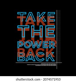 Take The Power Back Typography Poster And T Shirt Design Vector