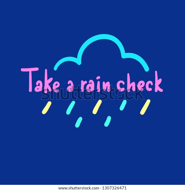 take-rain-check-simple-inspire-motivational-stock-vector-royalty-free
