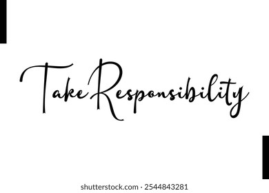 Verantwortung übernehmen Stilvolle Typografie Text Motivationszitate
