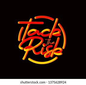 Take the Risk Calligraphic 3d Pipe Style Text Vector illustration Design