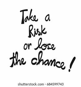 Take Risk Lose Chance Word Handwriting Stock Vector (Royalty Free ...