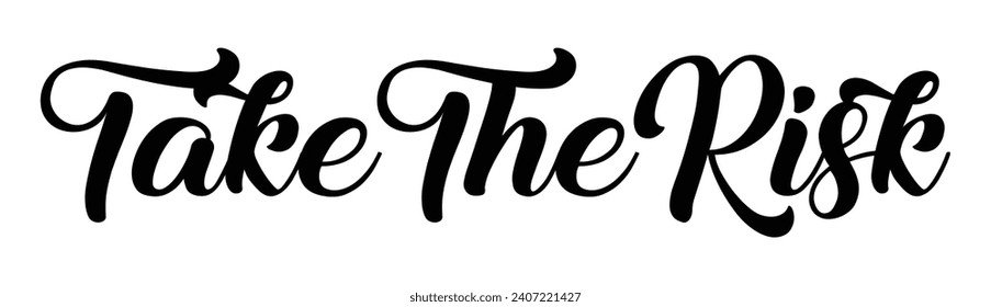 take the risk text on white background.