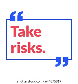 Take Risks Motivational Quote Vector Poster Design