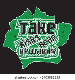 Take risks reap rewards motivational and inspirational quotes lettering typography t shirt design