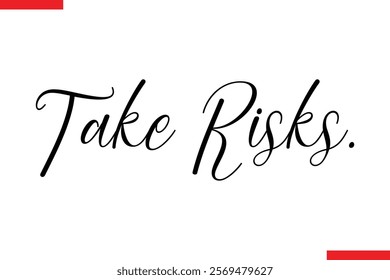 Take Risks style typography text