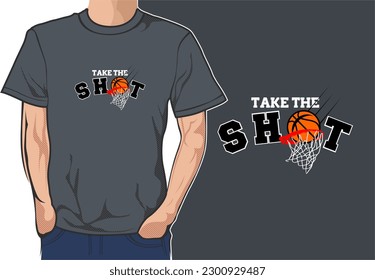 TAKE THE SHOT , Basketball sport graphic for young design t shirt print