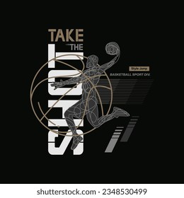 take the shot slogan print design with basketball player drawing.