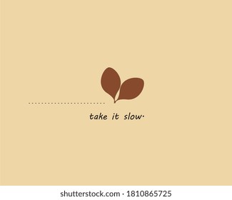 take it slow illustration to calm down our self