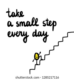 Take a small step every day hand drawn illustration with cute egg yolk climbing the stairs