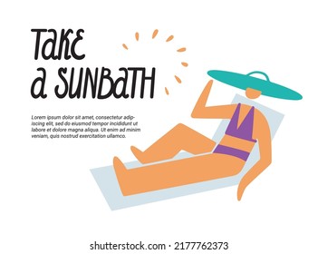 Take a sunbath. Hand written inscription. An image of a woman in a hat on a sun lounger who is sunbathing. Flat vector cartoon.