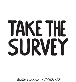 Take the survey. Vector hand drawn illustration on white background.
