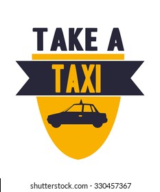 take a taxi design, vector illustration eps10 graphic 