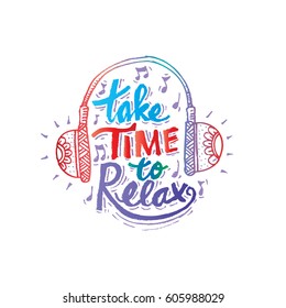 Take time to relax,  fashion quote design.
