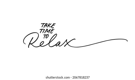 Take Time Relax Motivational Quote Vector Stock Vector (Royalty Free ...