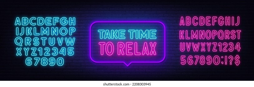 Take time to relax neon sign in the speech bubble on brick wall background.