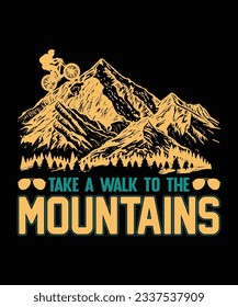 TAKE A WALK TO THE MOUNTAINS