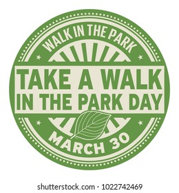 Take A Walk In The Park Day, March 30, Rubber Stamp, Vector Illustration