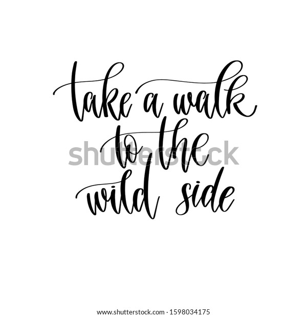 Take Walk Wild Side Hand Lettering Stock Vector Royalty Free