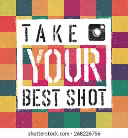 Take You Best Shot poster. With colorful abstract textured background