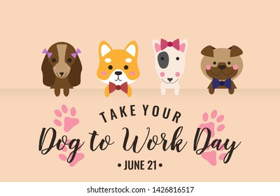 Take your dog to work day card or background. vector illustartion.