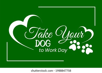 Take your dog to work day