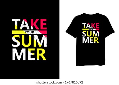 Take your summer stylish t-shirt and apparel trendy design and with typography lettering, print, vector illustration design.