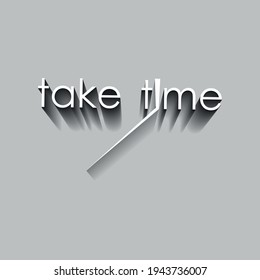 take your time 3d text 