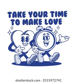 Take Your Time To Make Love