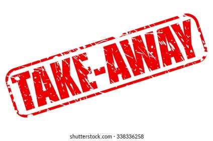 TAKE-AWAY red stamp text on white