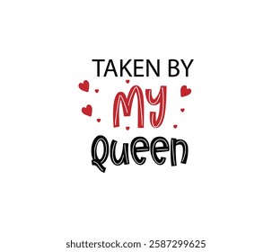 Taken by my queen vector unique design