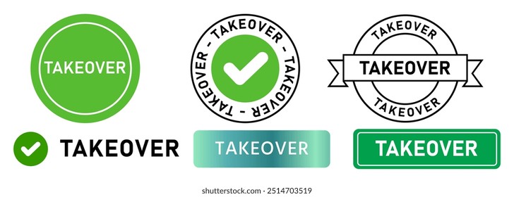 Takeover stamp green badge taking owner business deal logo symbol plan tactic sign set collection design