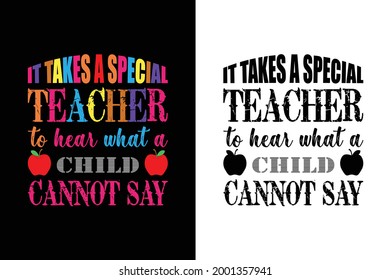Free Free 195 It Takes A Special Teacher To Hear What A Child Cannot Say Svg SVG PNG EPS DXF File