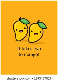 It takes two to mango Cute Vector Illustration Pun Poster Design