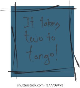 it takes two to tango blue handwritten