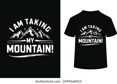 i am taking my mountain t shirt design.