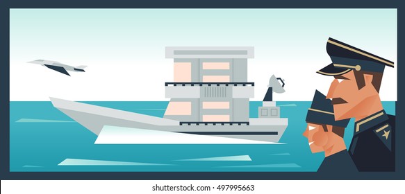 And taking off an aircraft carrier fighter. Admiral and Assistant watching the sea. We are ready to defend their country. Sea Fleet. Vector illustration