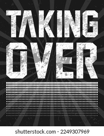 Taking over typography poster and apparel print design