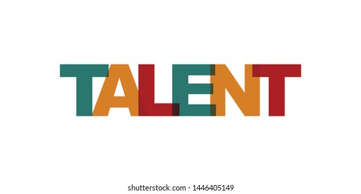 Talent business card text. Modern lettering poster. Color word art slogan icon. Phrases vector print design elements.