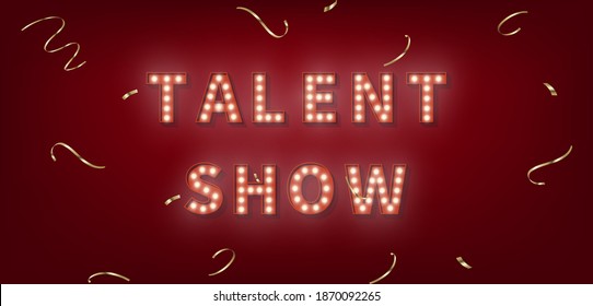 Talent Show. 3d marquee light bulb text for Talent Show