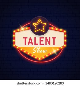 Talent Show  Neon Sign. Talent Show  Bright Sign. Show Logo, Emblem And Label