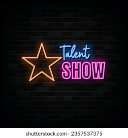 Talent Show Neon Signs Vector Design Template