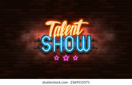 Talent Show. Retro neon sign on brick wall background. Vector illustration.